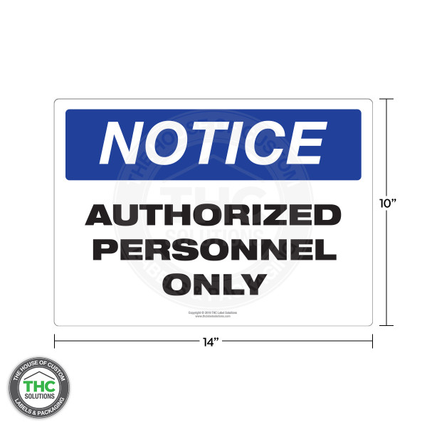 English Notice - Authorized Personnel Only - 14" X 10"